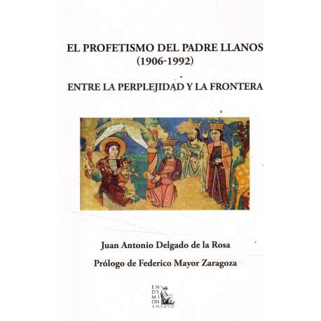 El profetismo del Padre LLanos 1906-1992