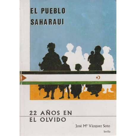 El pueblo Saharaui. 22 años en el olvido