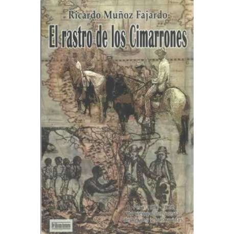 El rastro de los Cimarrones