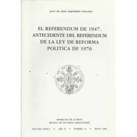 El referendum de 1947. Antecedente del referendum de la ley de reforma política de 1976