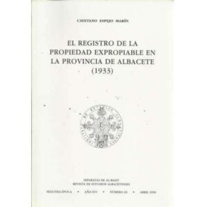 El registro de la propiedad expropiable en la provincia de Albacete (1933)
