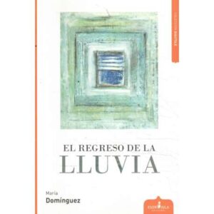 El regreso de la lluvia