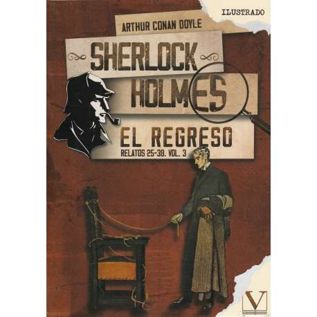 Sherlock Holmes. El regreso. Relatos 25-38. Volumen 3
