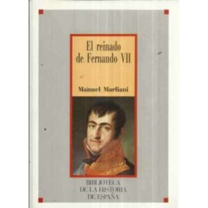 EL REINADO DE FERNANDO VII