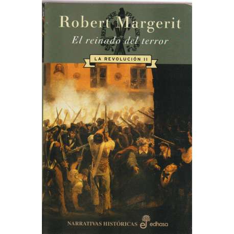 El reinado del terror. La Revolución II