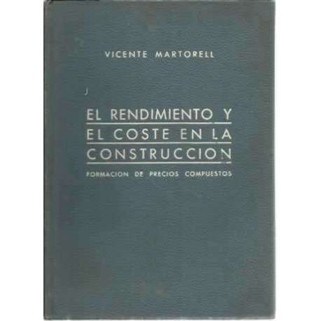 El rendimiento y el coste en la construcción. Formación de precios compuestos