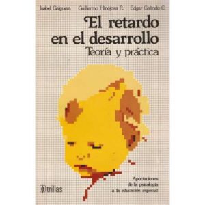 El retardo en el desarrollo (teoría y práctica)