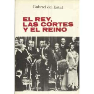 El Rey, las Cortes y el Reino