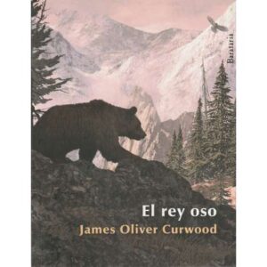 El rey oso