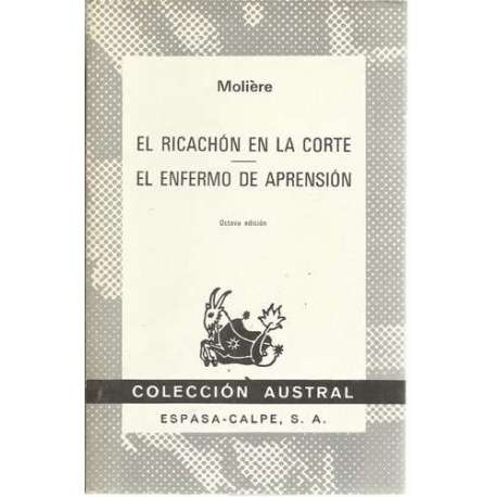 El ricachón en la corte. El enfermo de aprensión