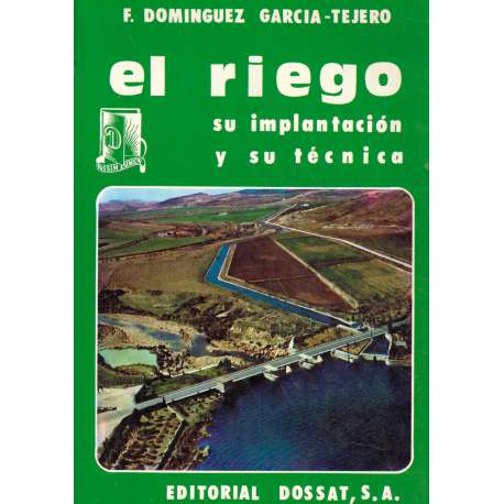 El riego. Su implantacion y su técnica