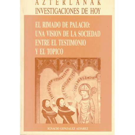 El Rimado de Palacio: Una visión de la sociedad entre el testimonio y el tópico