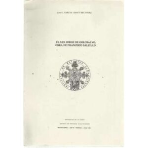 El San Jorge de Golosalvo, Obra de Francisco Salzillo