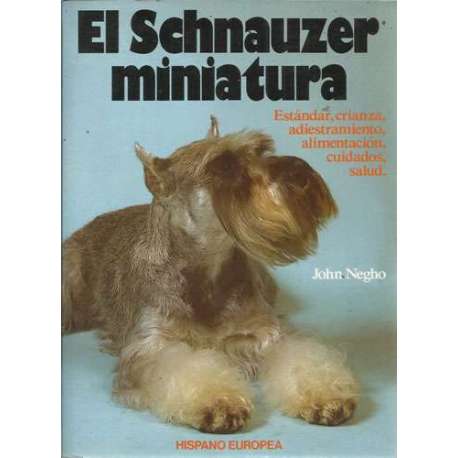 EL SCHNAUZER MINIATURA