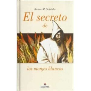 El secreto de los monjes blancos