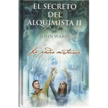 El secreto del alquimista II. La piedra misteriosa