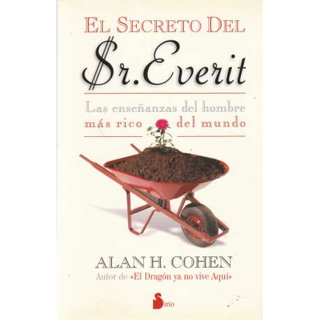 El secreto del Sr. Everit. Las enseñanzas del hombre más rico del mundo