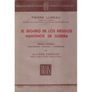 El seguro de los riesgos marítimos de guerra