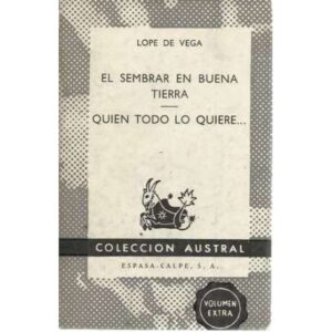 El sembrar en buena tierra/ Quién todo lo quiere