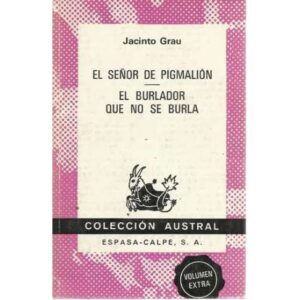 El señor de Pigmalión/ El burlador que no se burla