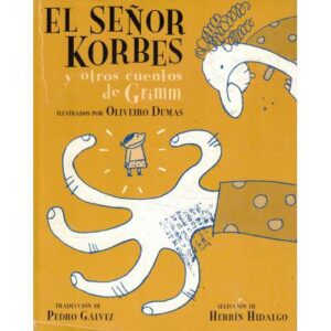 El Señor Korbes y otros cuentos de Grimm