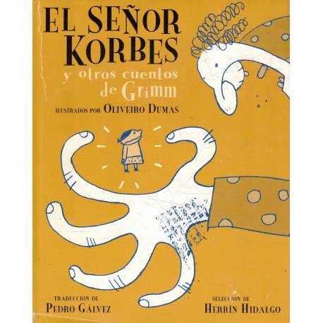 El Señor Korbes y otros cuentos de Grimm