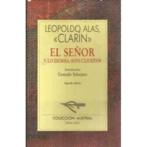 El señor y lo demás, son cuentos