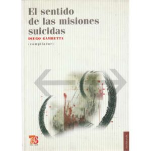 El sentido de las misiones suicidas