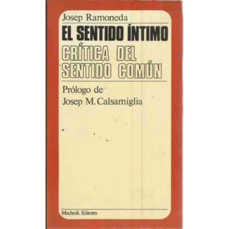 EL SENTIDO ÍNTIMO. CRÍTICA DEL SENTIDO COMÚN