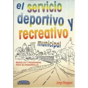 El servicio deportivo y recreativo municipal