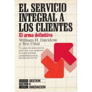 El servicio integral a los clientes. El arma definitiva
