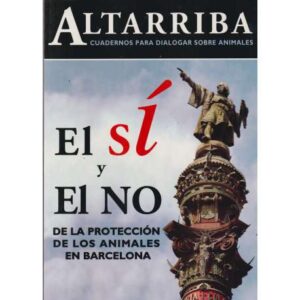 El sí y el no de la protección de los animales en Barcelona