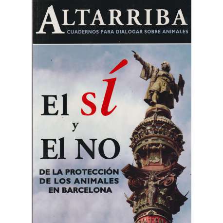El sí y el no de la protección de los animales en Barcelona