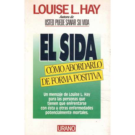 El sida. Cómo abordarlo de forma positiva