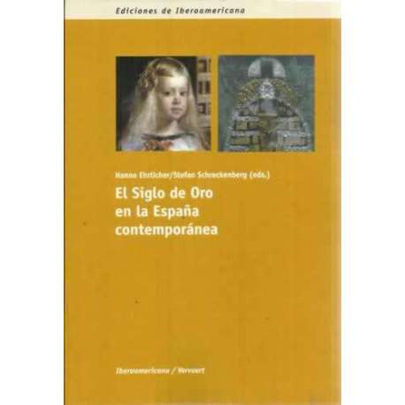 El Siglo de Oro en la España contemporánea