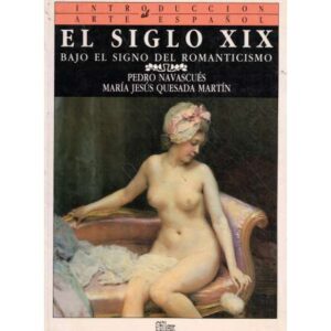 El siglo XIX. Bajo el signo del Romanticismo