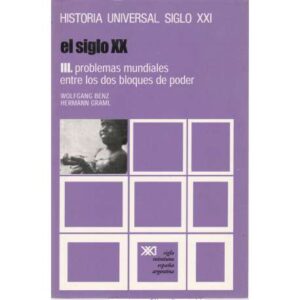 El siglo XX: III. Problemas mundiales entre los dos bloques de poder