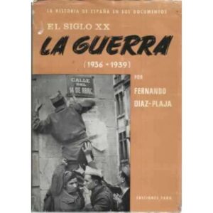 EL SIGLO XX. LA GUERRA (1936-1939)