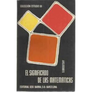 EL SIGNIFICADO DE LAS MATEMÁTICAS