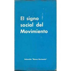 El signo social del movimiento