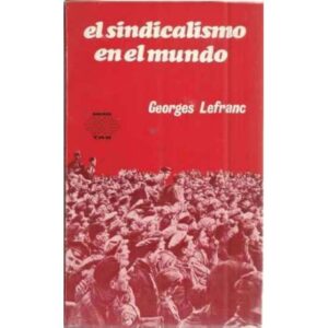 EL SINDICALISMO EN EL MUNDO