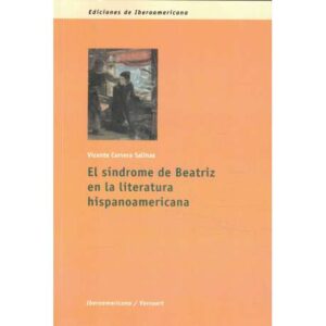 El síndrome de Beatriz en al literatura hispanoamericana