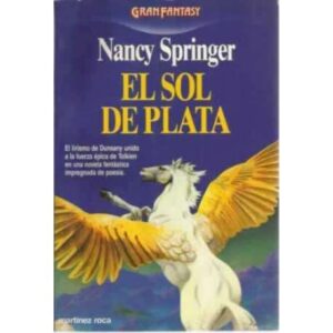 El sol de plata. El lirismo de Dunsany unido a la fuerza épica de Tolkien en una novela fantástica impregnada de poesía