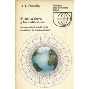 El sol, la tierra y las radiaciones