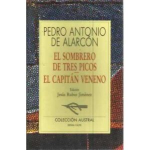 El sombrero de tres picos. El capitán veneno