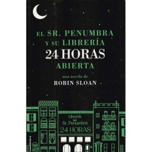 El Sr. Penumbra y su librería 24 horas abierta