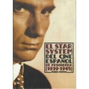 El star system del cine español de posguerra 1939-1945