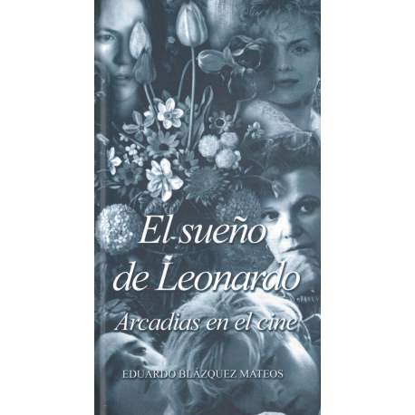 El sueño de Leonardo. Arcadias en el cine