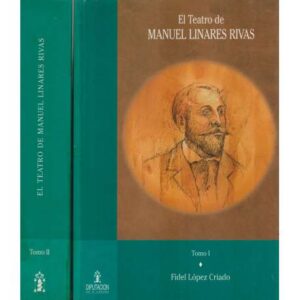 El Teatro de Manuel Linares Rivas. 3 Tomos