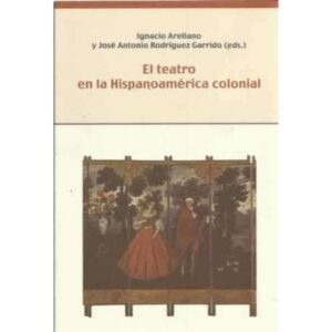 El teatro en la Hispanoamérica colonial